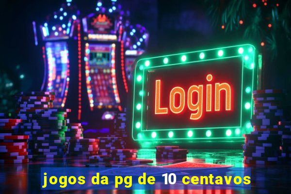 jogos da pg de 10 centavos