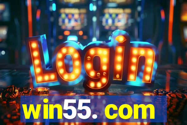 win55. com