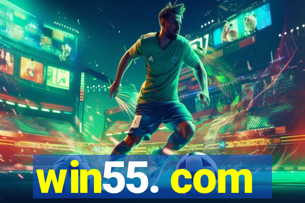 win55. com