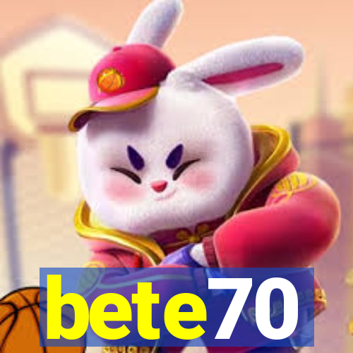 bete70