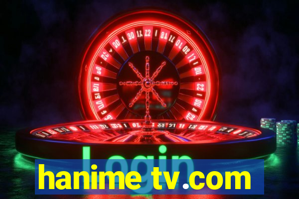 hanime tv.com