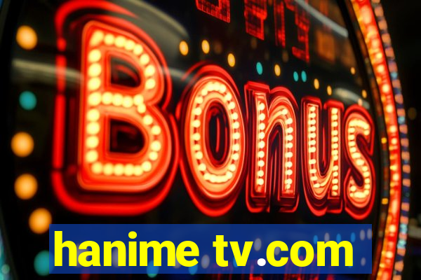 hanime tv.com