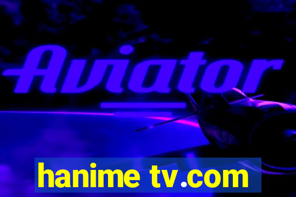 hanime tv.com