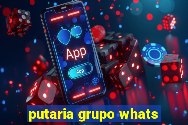 putaria grupo whats