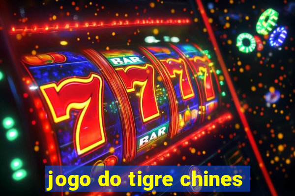 jogo do tigre chines