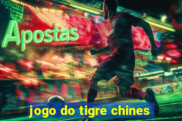 jogo do tigre chines