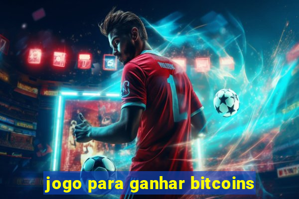 jogo para ganhar bitcoins