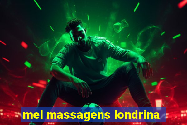 mel massagens londrina