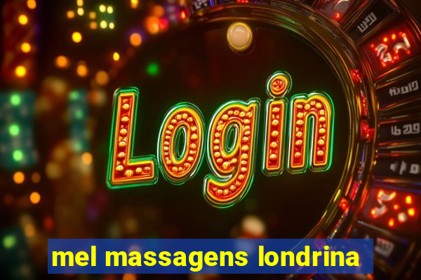 mel massagens londrina