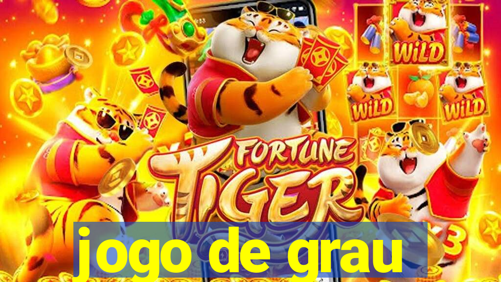 jogo de grau