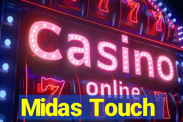 Midas Touch