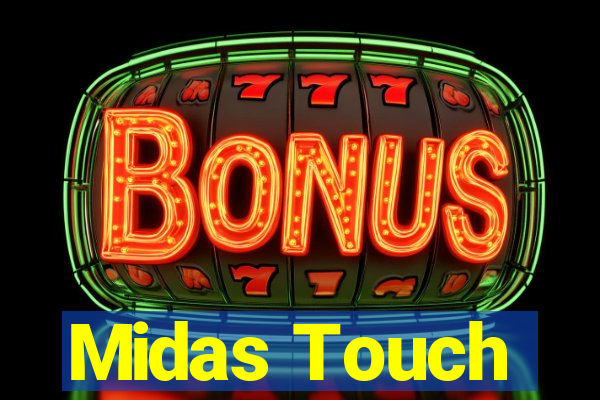 Midas Touch