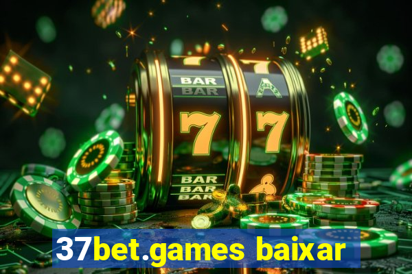 37bet.games baixar