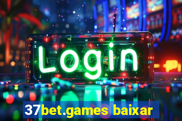 37bet.games baixar