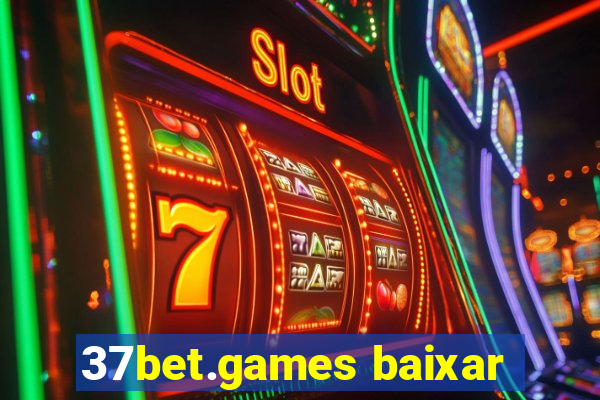 37bet.games baixar