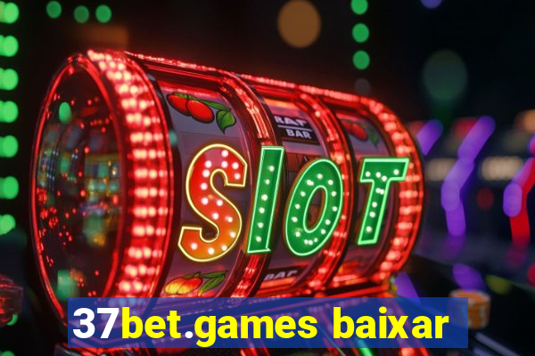 37bet.games baixar