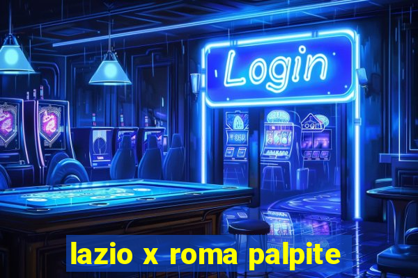 lazio x roma palpite