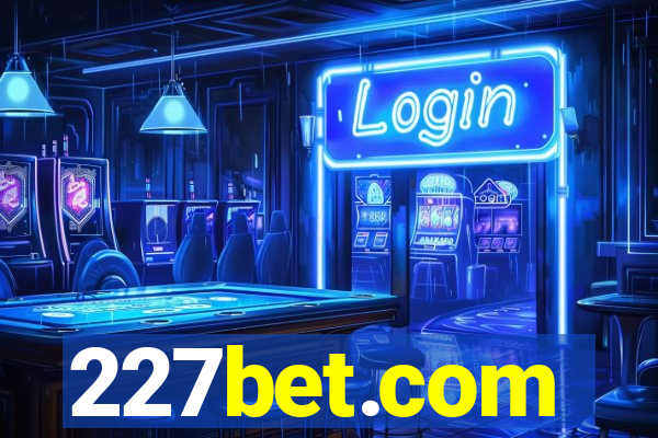 227bet.com