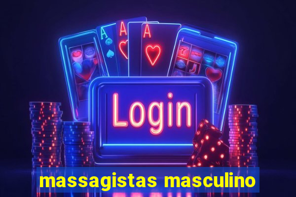 massagistas masculino