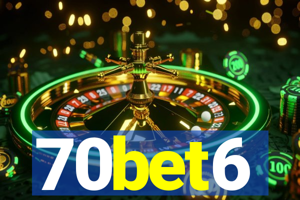 70bet6