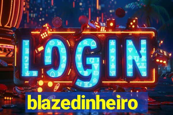 blazedinheiro