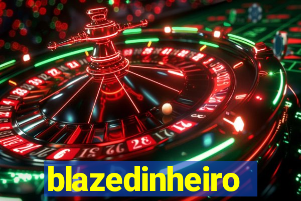 blazedinheiro