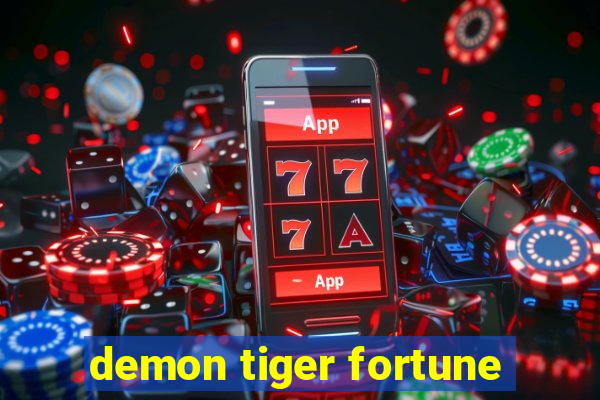 demon tiger fortune