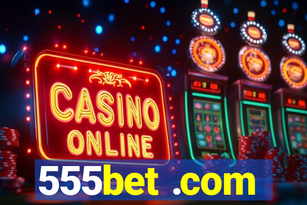 555bet .com