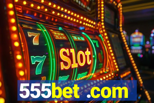 555bet .com