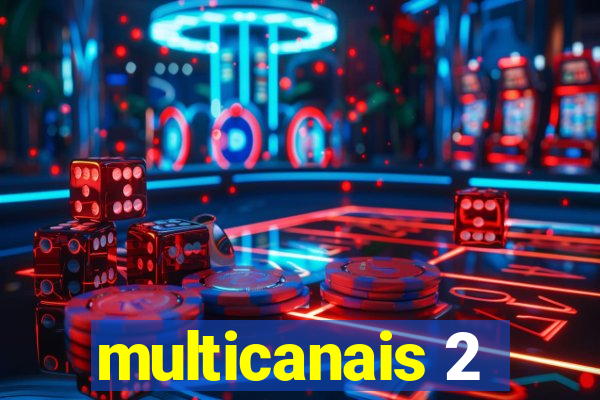 multicanais 2