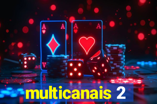 multicanais 2