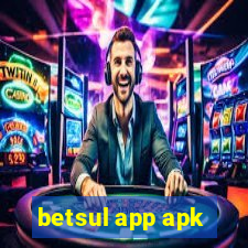 betsul app apk