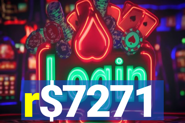 r$7271