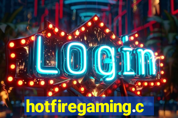 hotfiregaming.com