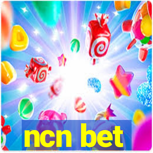 ncn bet