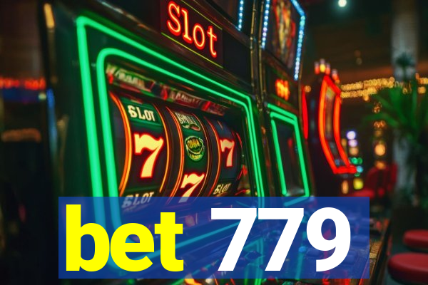 bet 779