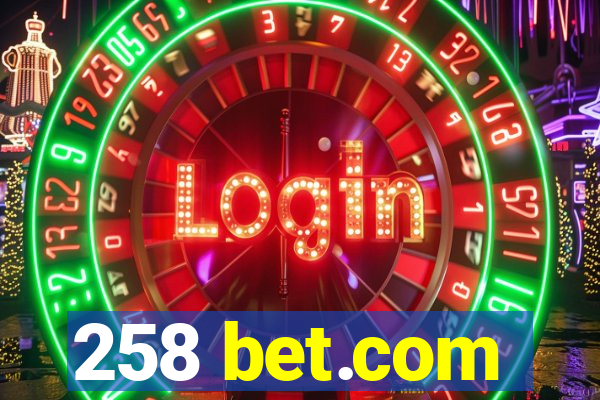 258 bet.com