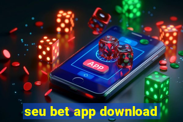 seu bet app download