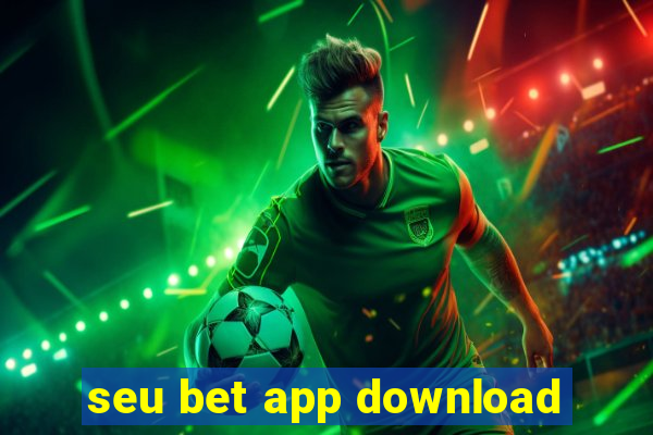 seu bet app download