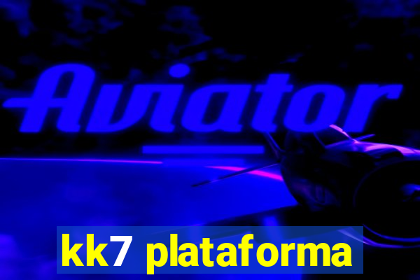 kk7 plataforma