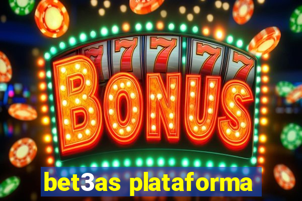 bet3as plataforma