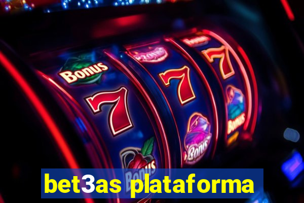 bet3as plataforma