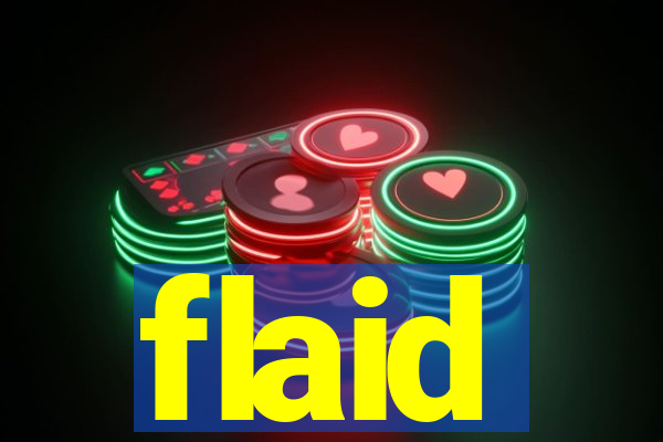 flaid