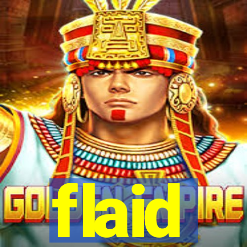 flaid