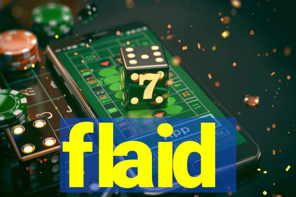 flaid