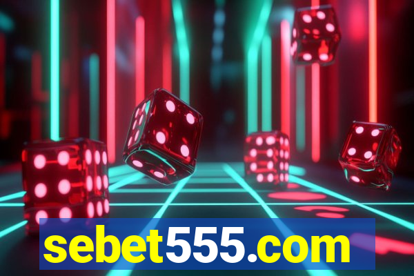 sebet555.com