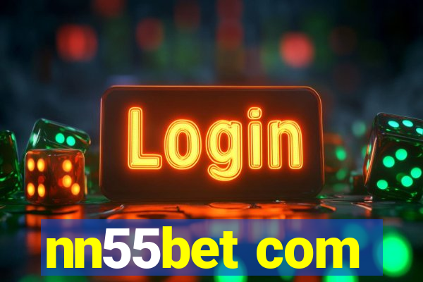 nn55bet com