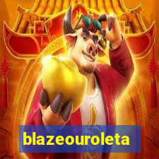 blazeouroleta