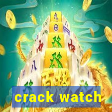 crack watch