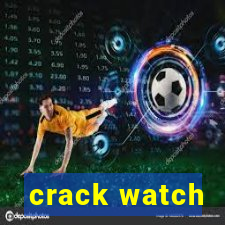 crack watch